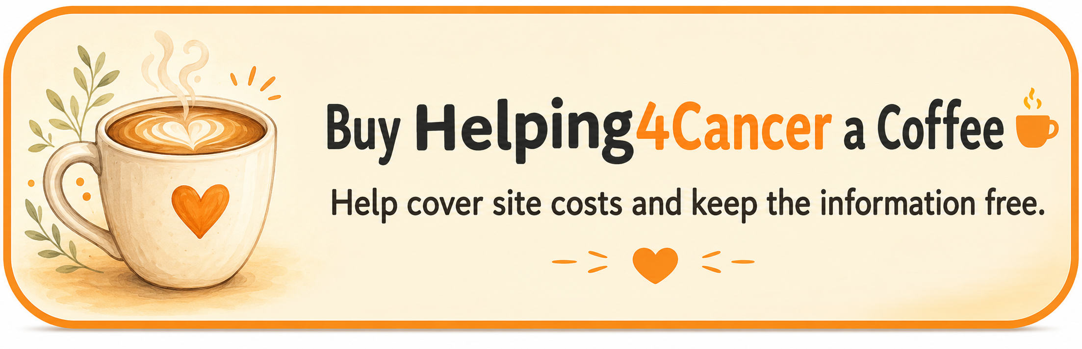 Buy Helping4Cancer a coffee to help cover site costs